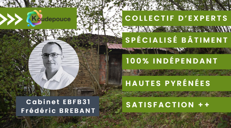 Expertise bâtiment Hautes Pyrénées